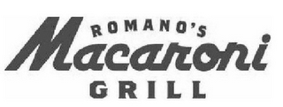 ROMANO'S MACARONI GRILL