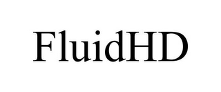 FLUIDHD