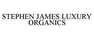 STEPHEN JAMES LUXURY ORGANICS