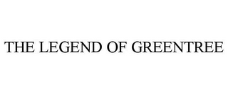 THE LEGEND OF GREENTREE