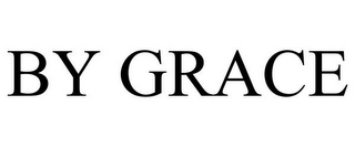 BY GRACE