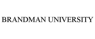 BRANDMAN UNIVERSITY