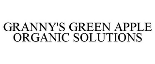 GRANNY'S GREEN APPLE ORGANIC SOLUTIONS