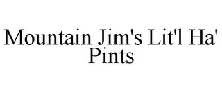 MOUNTAIN JIM'S LIT'L HA' PINTS