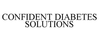 CONFIDENT DIABETES SOLUTIONS