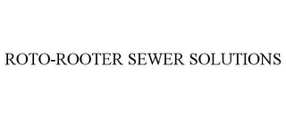 ROTO-ROOTER SEWER SOLUTIONS