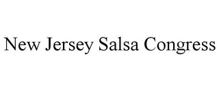 NEW JERSEY SALSA CONGRESS