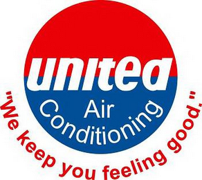 UNITED AIR CONDITIONING "WE KEEP YOU FEELING GOOD."