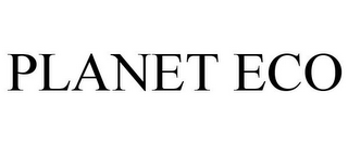 PLANET ECO