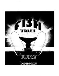 FISH TALES LURE COMPANY