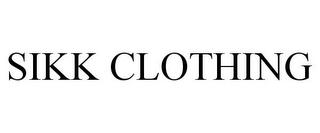 SIKK CLOTHING