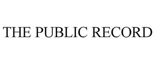 THE PUBLIC RECORD