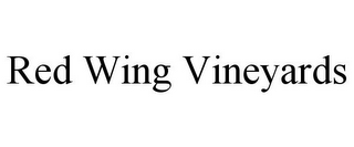 RED WING VINEYARDS