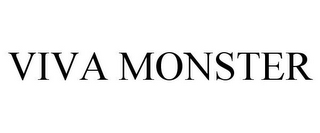 VIVA MONSTER