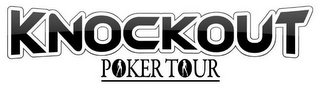 KNOCKOUT POKER TOUR