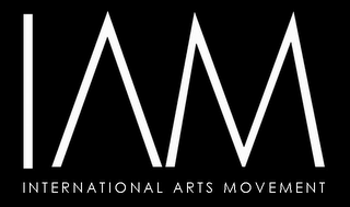 IAM INTERNATIONAL ARTS MOVEMENT