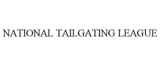 NATIONAL TAILGATING LEAGUE