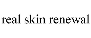 REAL SKIN RENEWAL