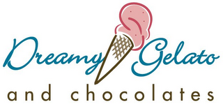 DREAMY GELATO AND CHOCOLATES