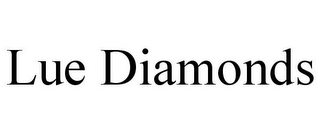 LUE DIAMONDS