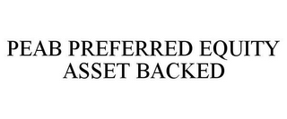 PEAB PREFERRED EQUITY ASSET BACKED