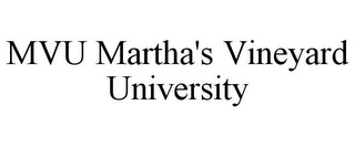 MVU MARTHA'S VINEYARD UNIVERSITY