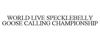 WORLD LIVE SPECKLEBELLY GOOSE CALLING CHAMPIONSHIP