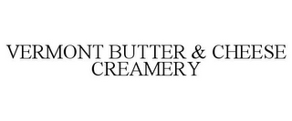 VERMONT BUTTER & CHEESE CREAMERY