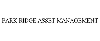 PARK RIDGE ASSET MANAGEMENT