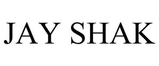 JAY SHAK