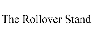 THE ROLLOVER STAND