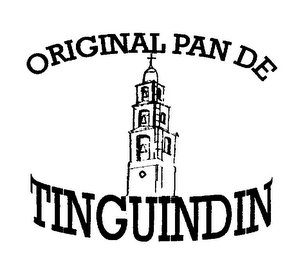 ORIGINAL PAN DE TINGUINDIN