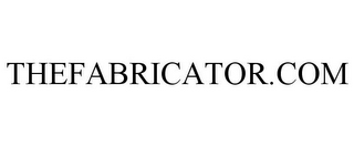 THEFABRICATOR.COM