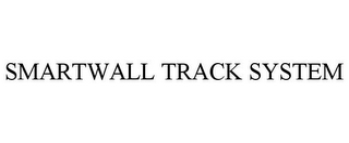 SMARTWALL TRACK SYSTEM