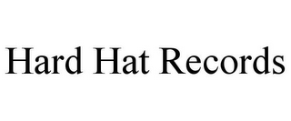 HARD HAT RECORDS