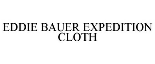 EDDIE BAUER EXPEDITION CLOTH