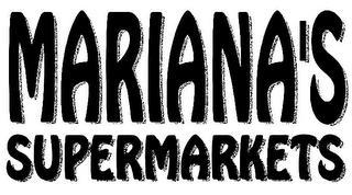 MARIANA'S SUPERMARKETS