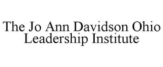 THE JO ANN DAVIDSON OHIO LEADERSHIP INSTITUTE