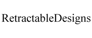 RETRACTABLEDESIGNS