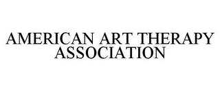 AMERICAN ART THERAPY ASSOCIATION