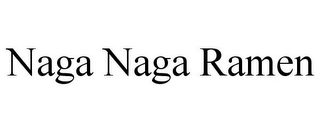 NAGA NAGA RAMEN