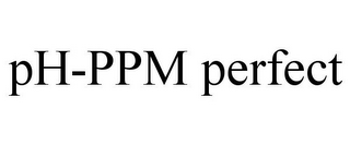 PH-PPM PERFECT