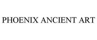 PHOENIX ANCIENT ART