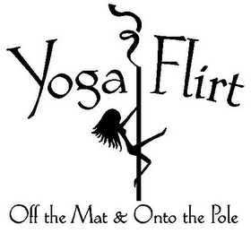 YOGA FLIRT OFF THE MAT & ONTO THE POLE