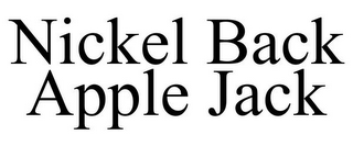 NICKEL BACK APPLE JACK