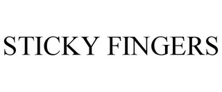 STICKY FINGERS