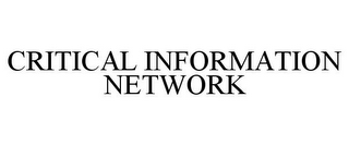 CRITICAL INFORMATION NETWORK