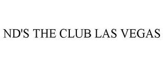 ND'S THE CLUB LAS VEGAS