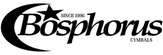 BOSPHORUS CYMBALS SINCE 1996