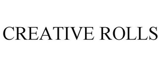 CREATIVE ROLLS